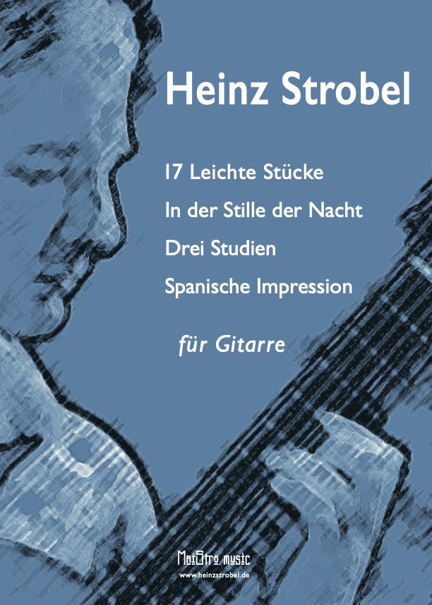 Heinz Strobel - 17 leichte Stücke für Gitarre (Noten)